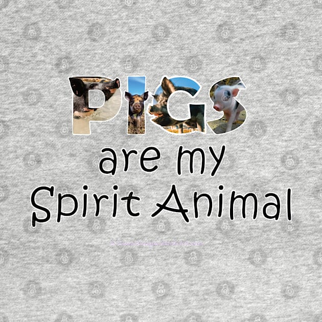 Pigs are my spirit animal - wildlife oil painting word art by DawnDesignsWordArt